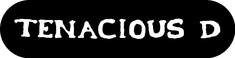 Tenacious D